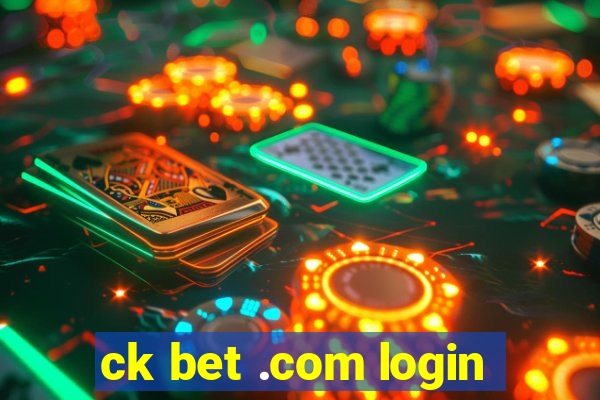 ck bet .com login